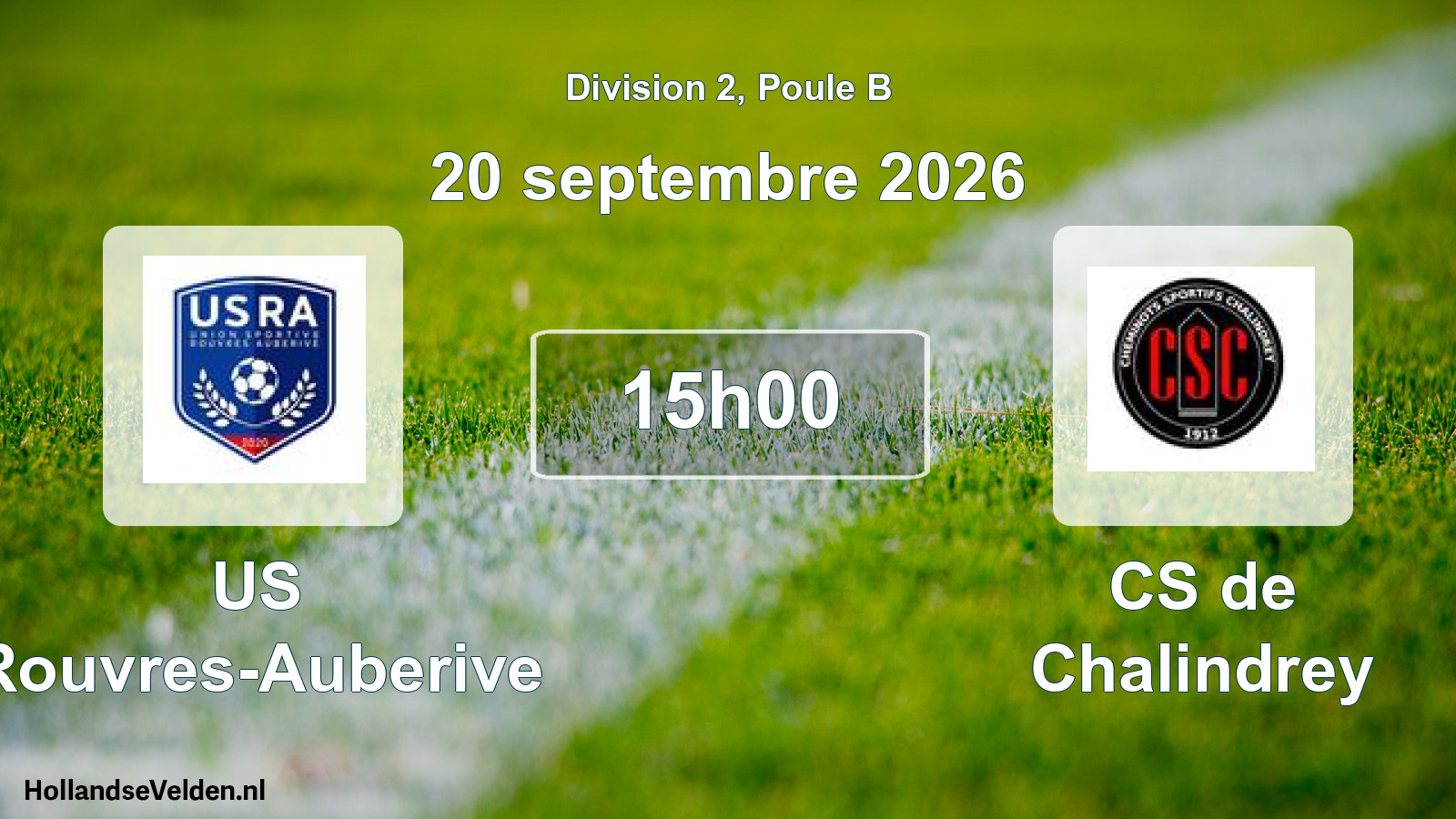 Scheduled Match: US Rouvres-Auberive - CS de Chalindrey (20 September 2026)