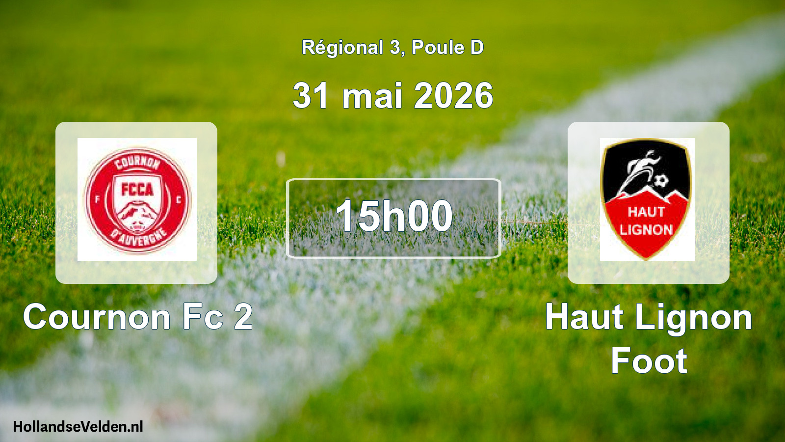Geplande wedstrijd: Cournon Fc 2 - Haut Lignon Foot (31 mai 2026)