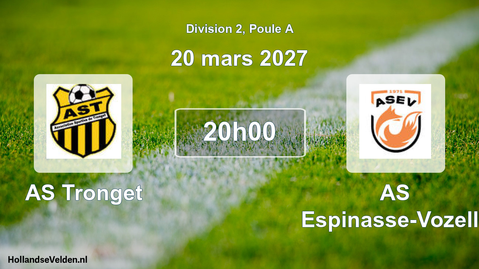 Scheduled Match: AS Tronget - AS Espinasse-Vozelle (20 March 2027)
