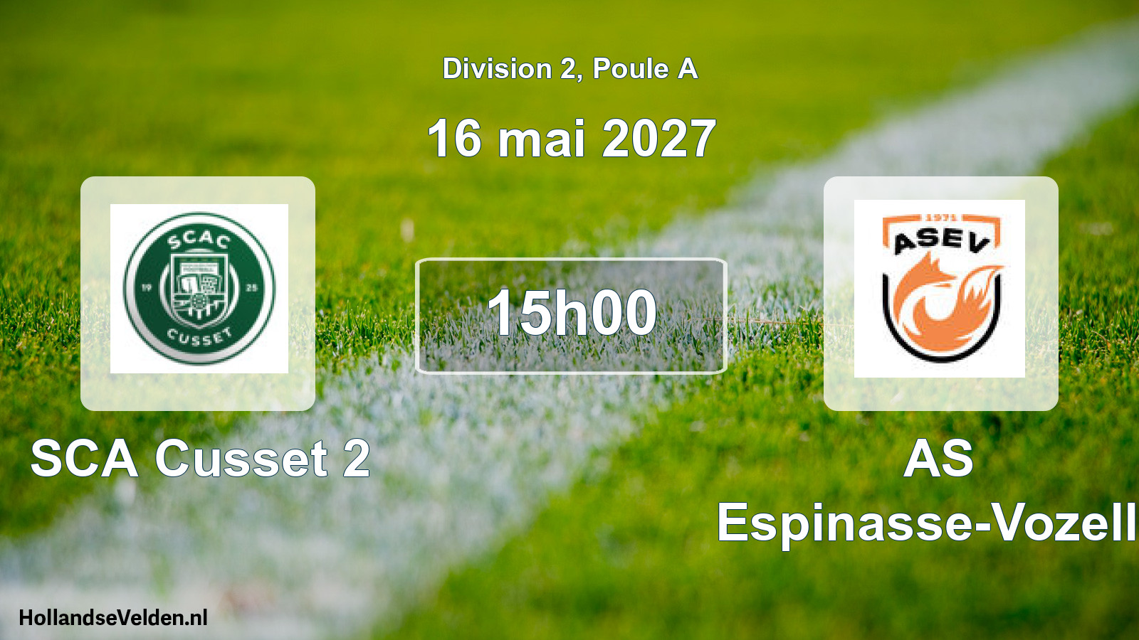 Scheduled Match: SCA Cusset 2 - AS Espinasse-Vozelle (16 May 2027)