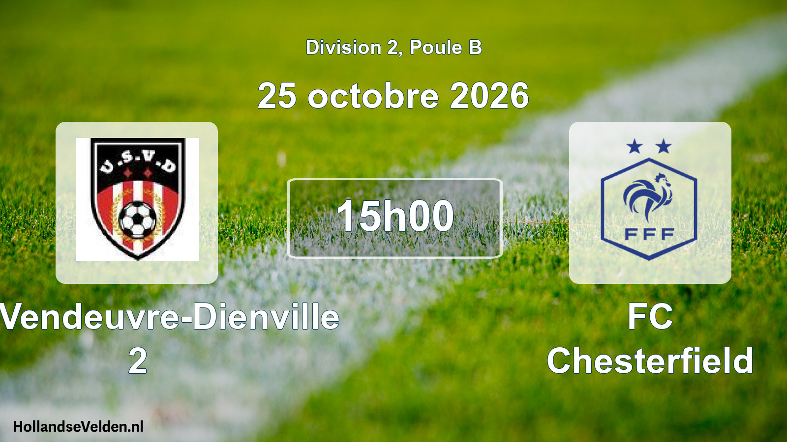 Geplande wedstrijd: US Vendeuvre-Dienville 2 - FC Chesterfield (25 oktober 2026)