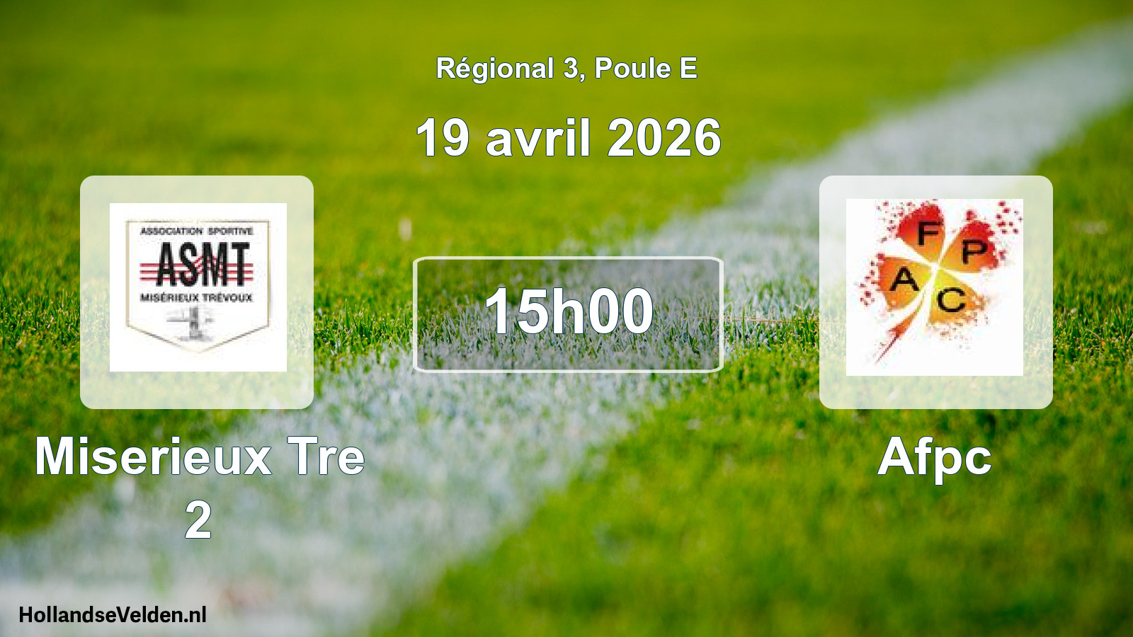 Scheduled Match: Miserieux Tre 2 - Afpc (19 April 2026)