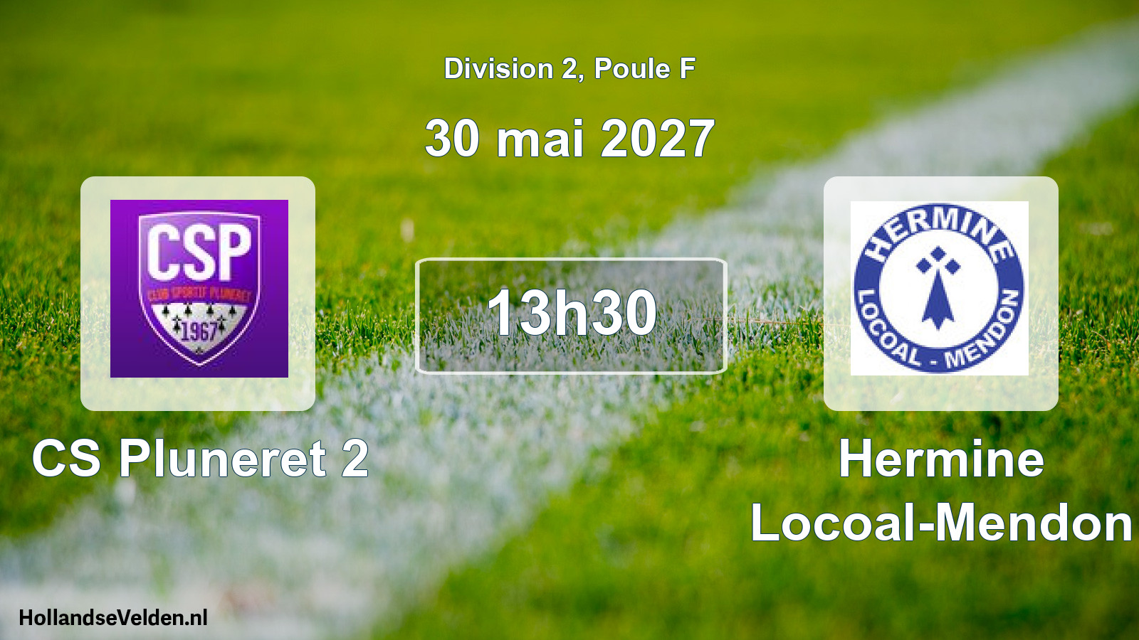 Scheduled Match: CS Pluneret 2 - Hermine Locoal-Mendon (30 May 2027)