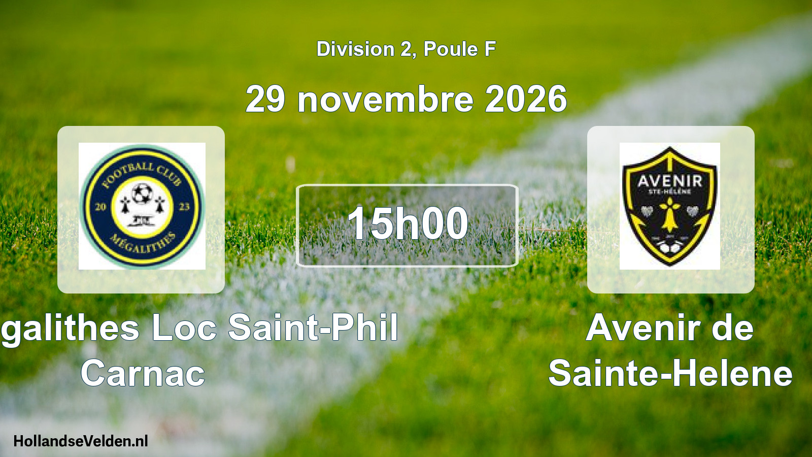 Match programmé: FC Megalithes Loc Saint-Phil Carnac - Avenir de Sainte-Helene (29 novembre 2026)