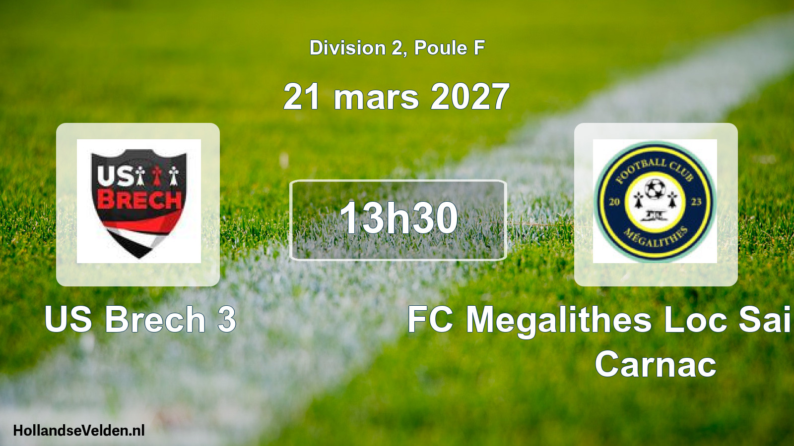Scheduled Match: US Brech 3 - FC Megalithes Loc Saint-Phil Carnac (21 March 2027)