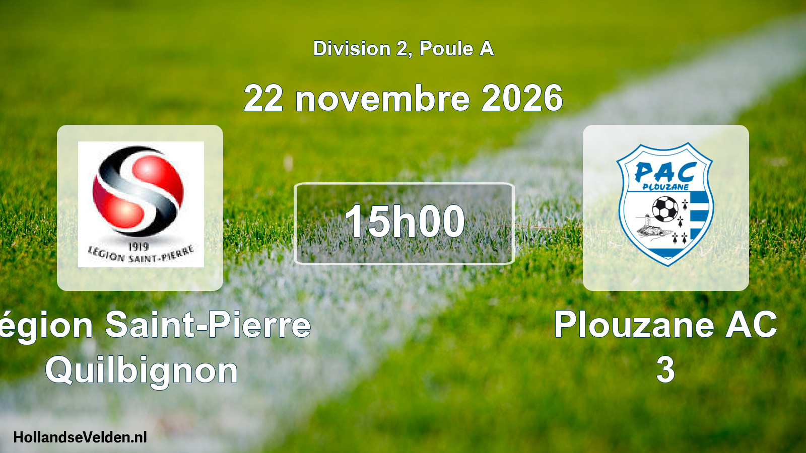 Match programmé: Légion Saint-Pierre Quilbignon - Plouzane AC 3 (22 novembre 2026)