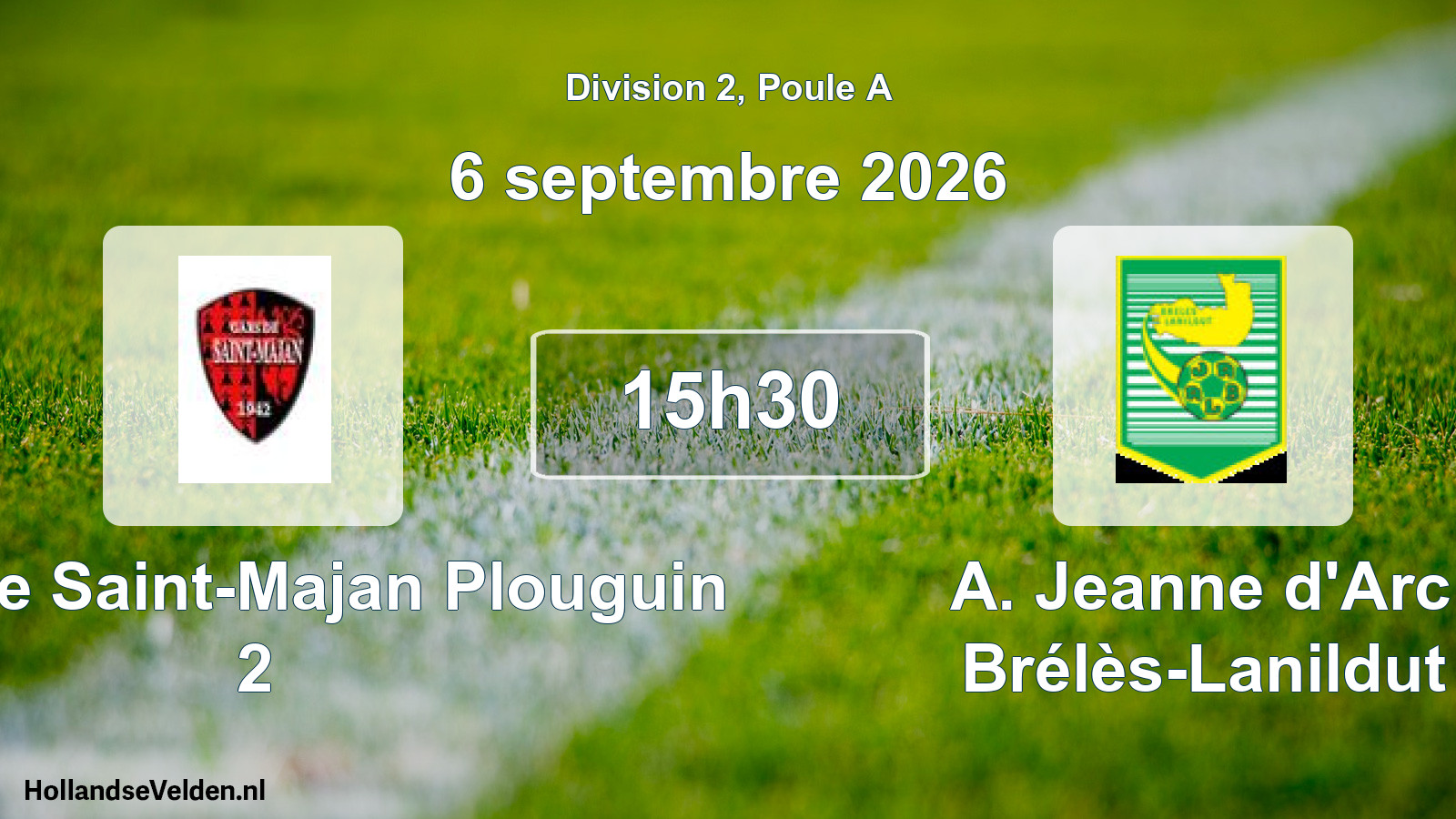 Match programmé: Gars de Saint-Majan Plouguin 2 - A. Jeanne d'Arc Brélès-Lanildut (6 septembre 2026)