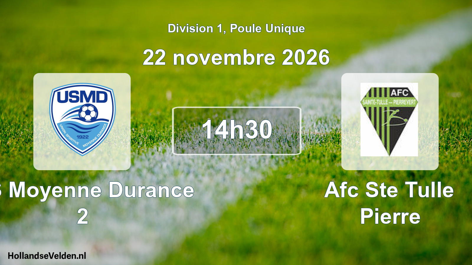 Geplande wedstrijd: US Moyenne Durance 2 - Afc Ste Tulle Pierre (22 november 2026)