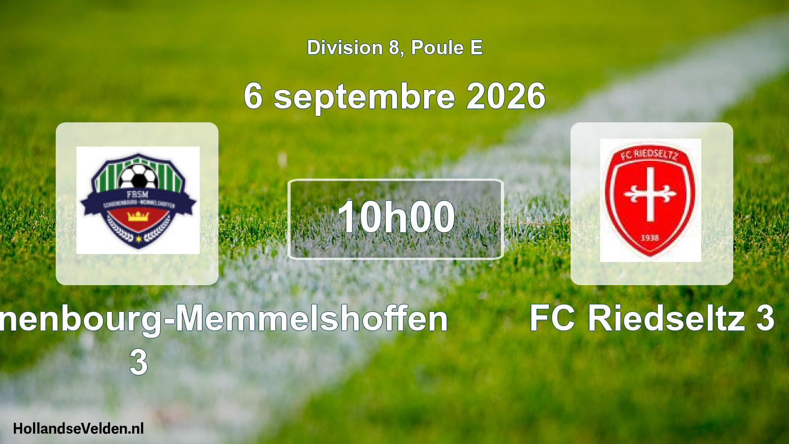 Scheduled Match: FR Schoenenbourg-Memmelshoffen 3 - FC Riedseltz 3 (6 September 2026)