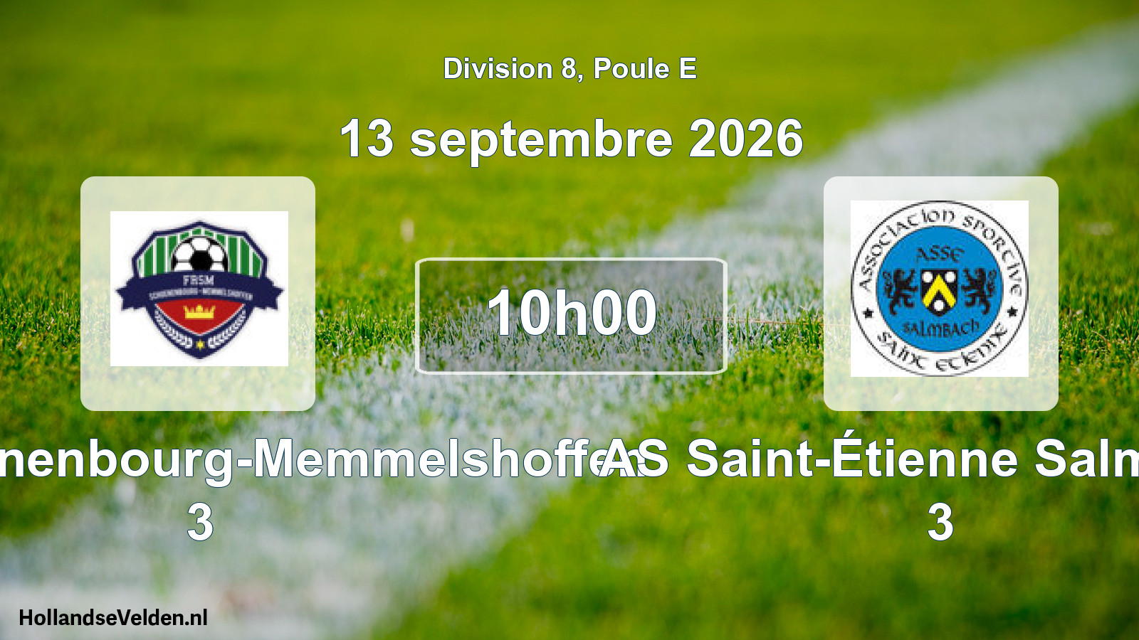 Match programmé: FR Schoenenbourg-Memmelshoffen 3 - AS Saint-Étienne Salmbach 3 (13 septembre 2026)