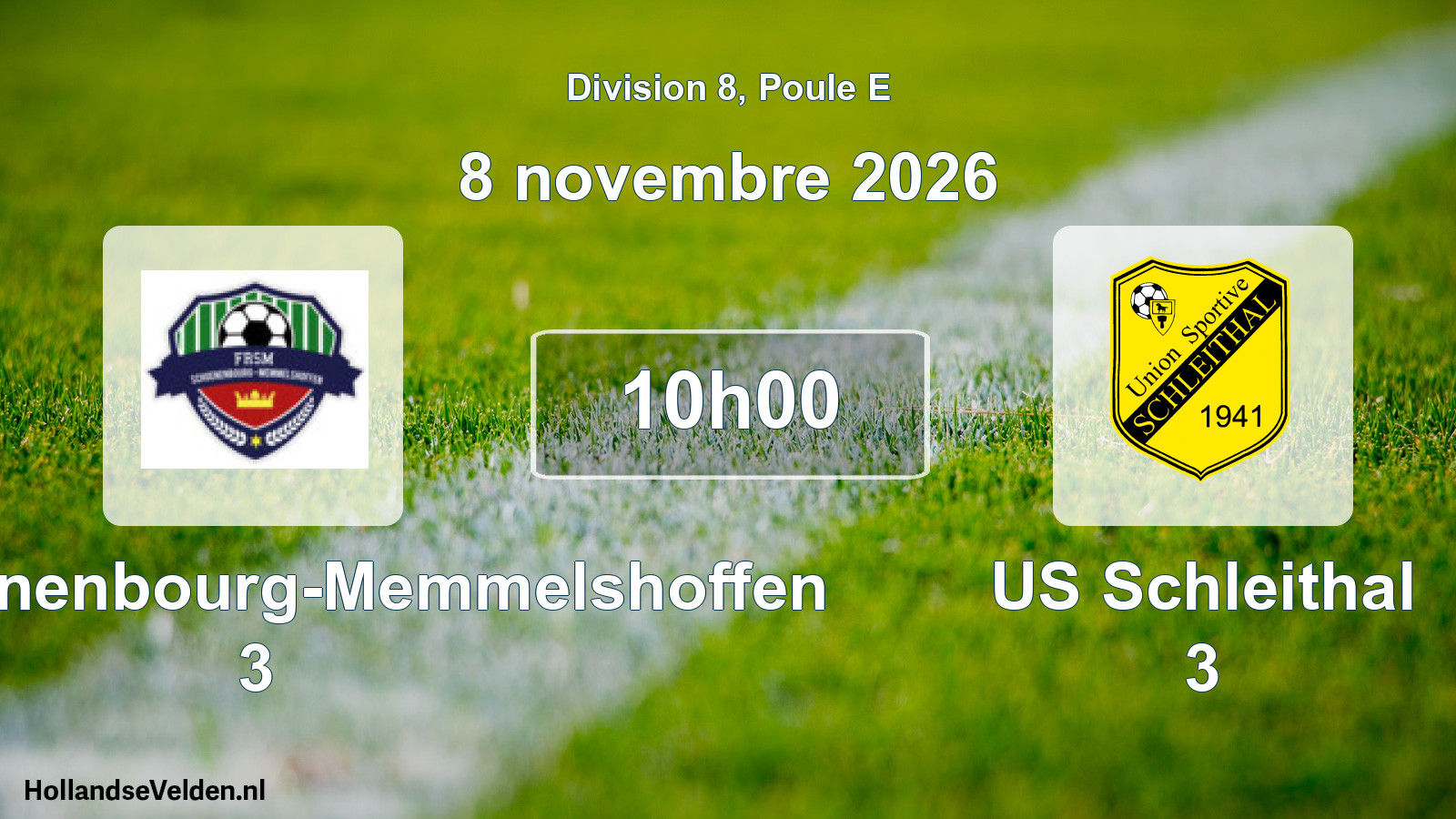 Scheduled Match: FR Schoenenbourg-Memmelshoffen 3 - US Schleithal 3 (8 November 2026)