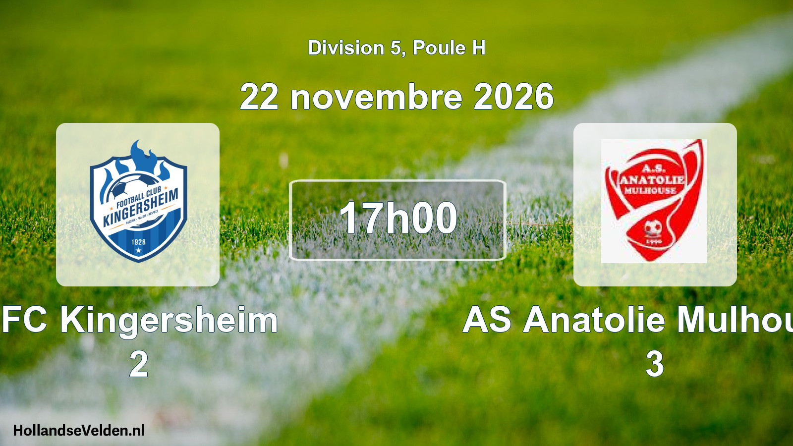 Scheduled Match: FC Kingersheim 2 - AS Anatolie Mulhouse 3 (22 November 2026)