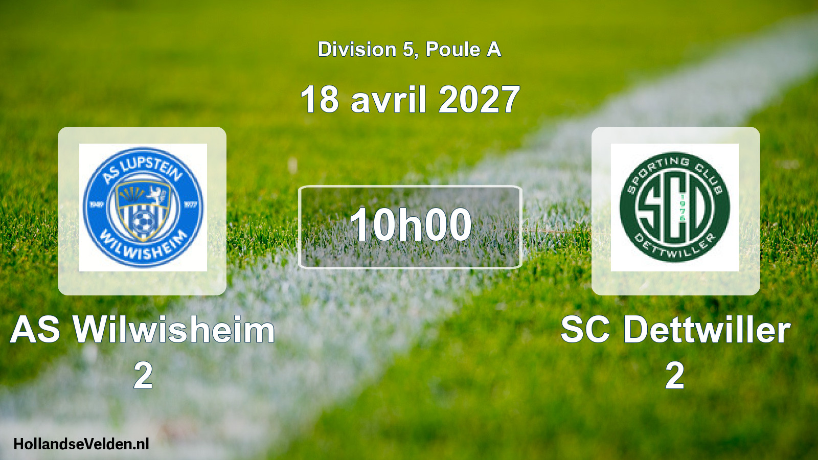 Scheduled Match: AS Wilwisheim 2 - SC Dettwiller 2 (18 April 2027)