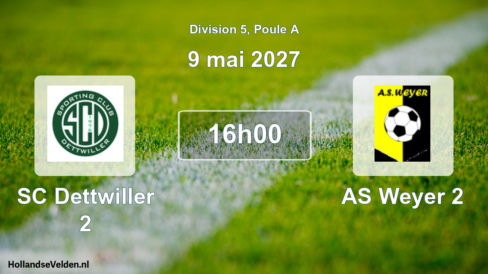 Scheduled Match: SC Dettwiller 2 - AS Weyer 2 (9 May 2027)