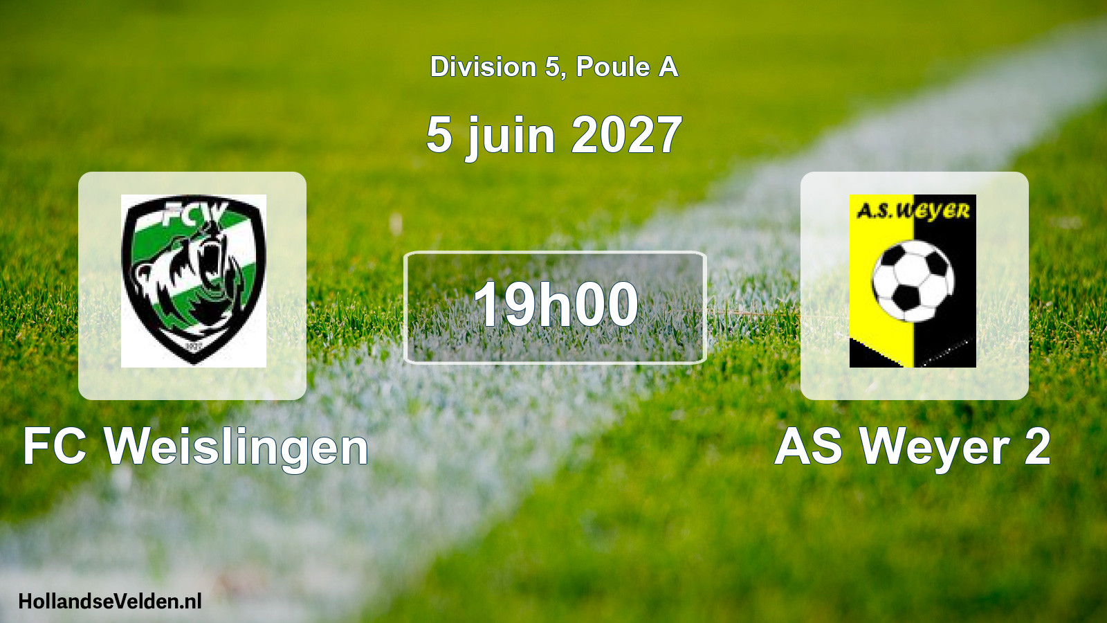 Match programmé: FC Weislingen - AS Weyer 2 (5 juin 2027)