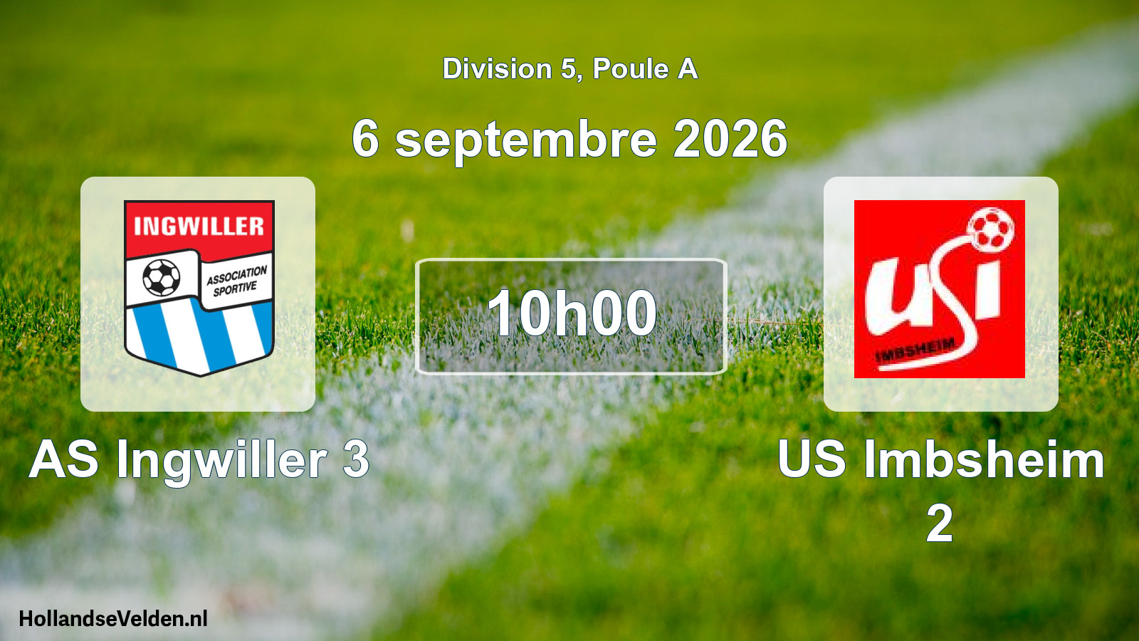 Scheduled Match: AS Ingwiller 3 - US Imbsheim 2 (6 September 2026)