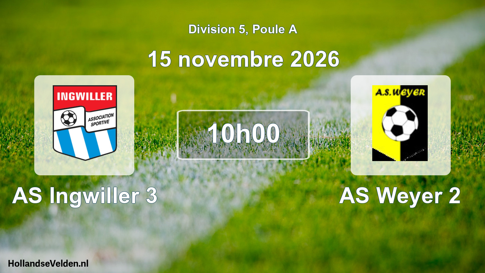Scheduled Match: AS Ingwiller 3 - AS Weyer 2 (15 November 2026)