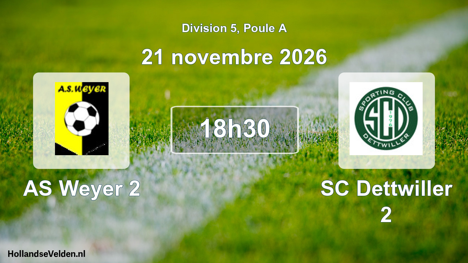 Match programmé: AS Weyer 2 - SC Dettwiller 2 (21 novembre 2026)
