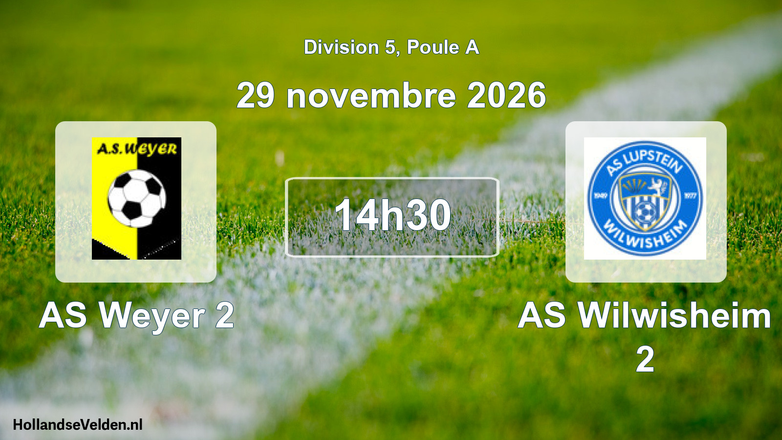 Match programmé: AS Weyer 2 - AS Wilwisheim 2 (29 novembre 2026)