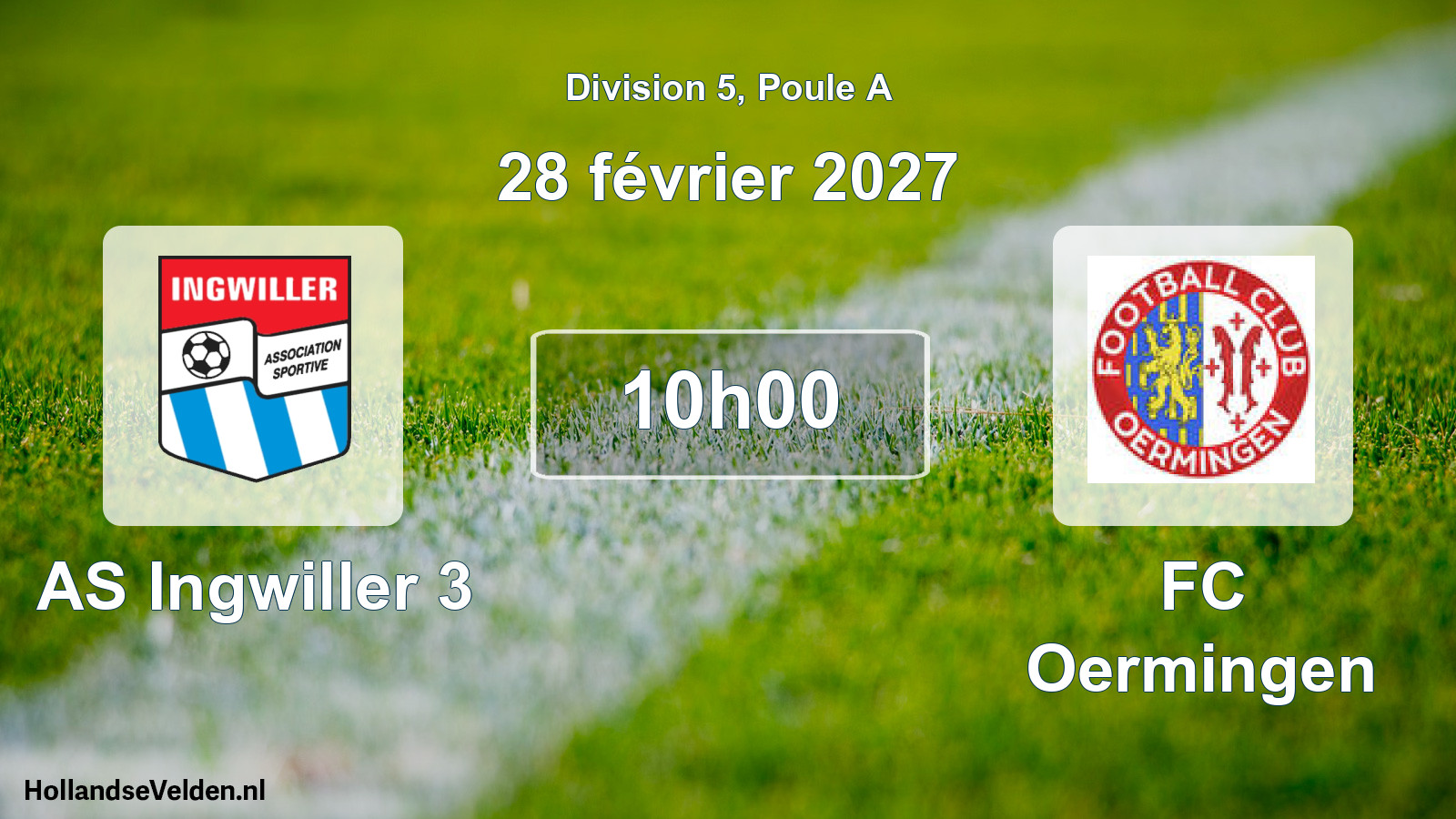 Scheduled Match: AS Ingwiller 3 - FC Oermingen (28 February 2027)