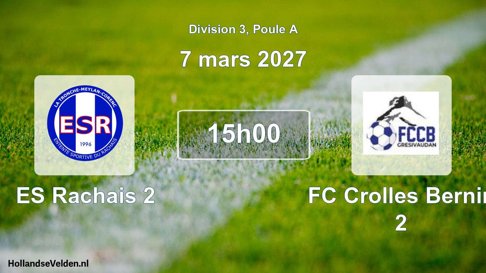 Scheduled Match: ES Rachais 2 - FC Crolles Bernin 2 (7 March 2027)
