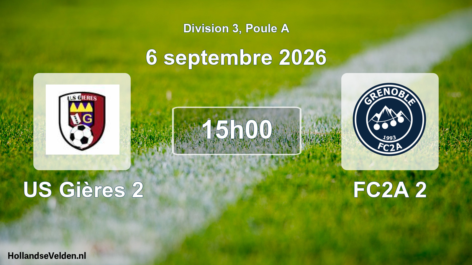 Scheduled Match: US Gières 2 - FC2A 2 (6 September 2026)