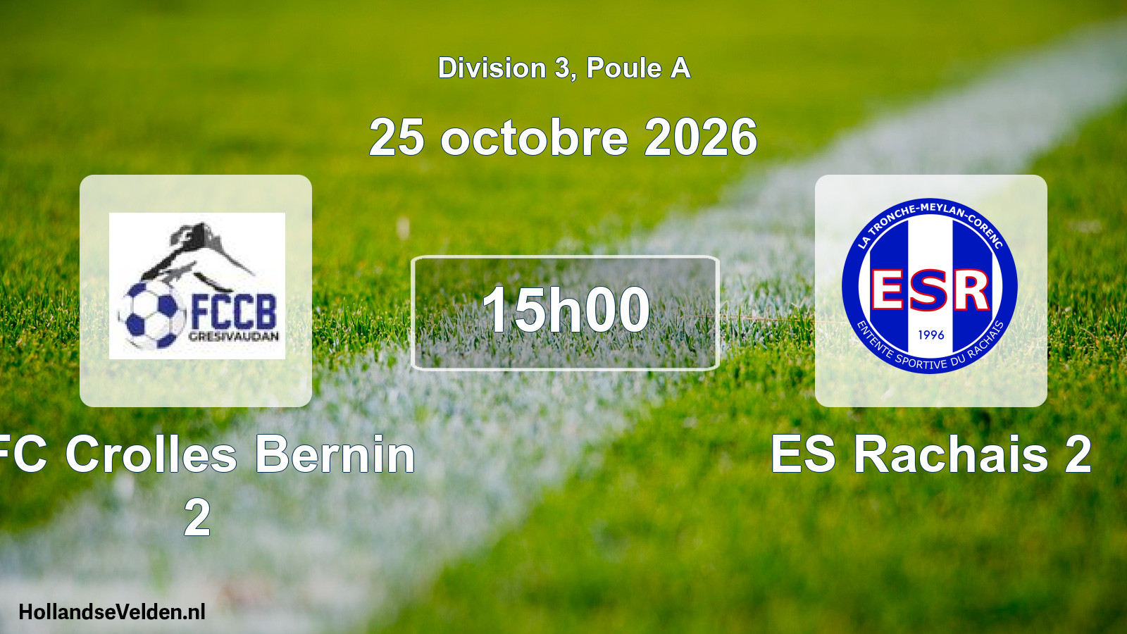 Scheduled Match: FC Crolles Bernin 2 - ES Rachais 2 (25 October 2026)