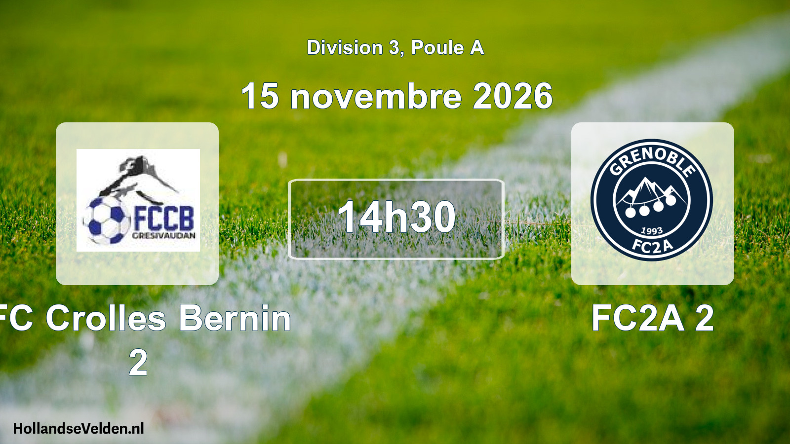 Scheduled Match: FC Crolles Bernin 2 - FC2A 2 (15 November 2026)