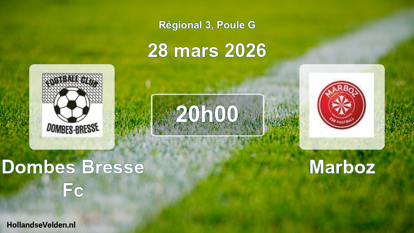 Geplande wedstrijd: Dombes Bresse Fc - Marboz (28 mars 2026)