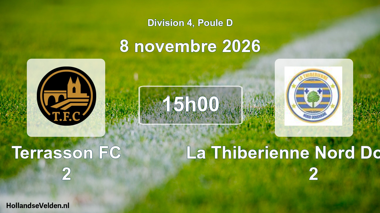 Geplande wedstrijd: Terrasson FC 2 - La Thiberienne Nord Dordogne 2 (8 november 2026)