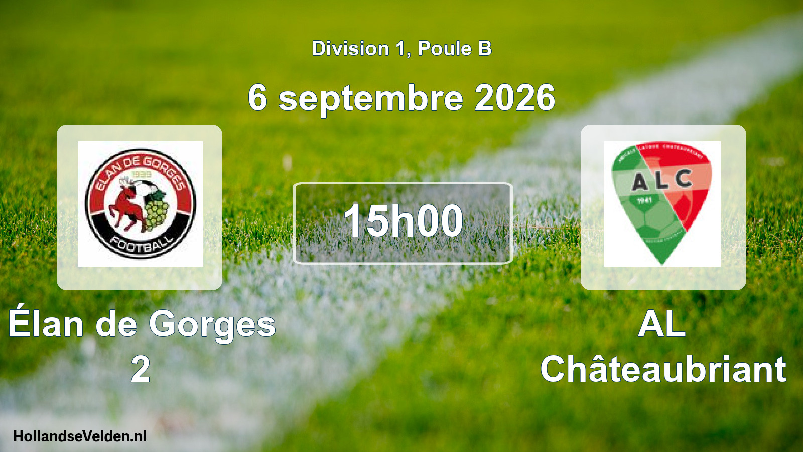 Scheduled Match: Élan de Gorges 2 - AL Châteaubriant (6 September 2026)