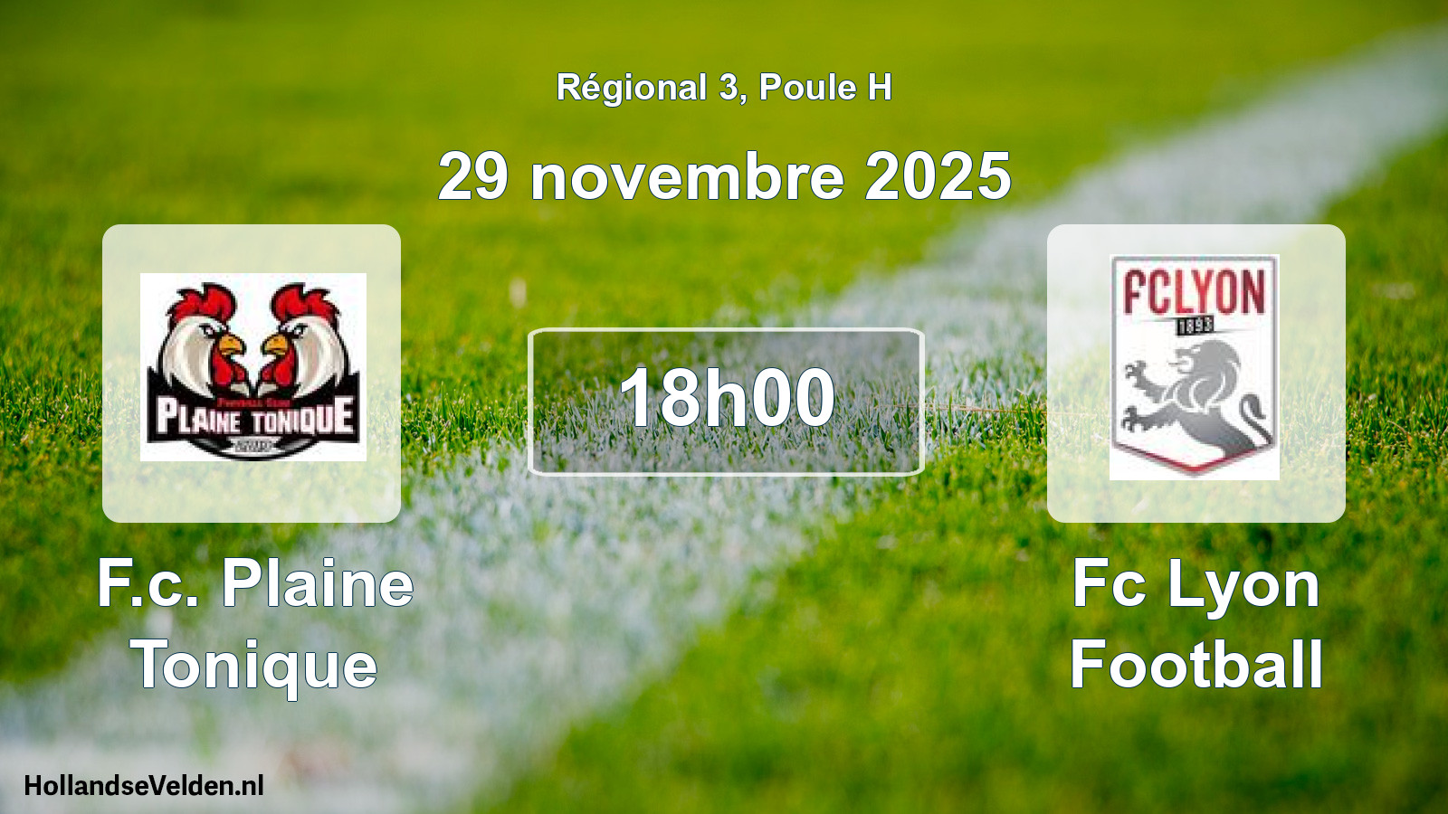 Geplande wedstrijd: F.c. Plaine Tonique - Fc Lyon Football (29 novembre 2025)