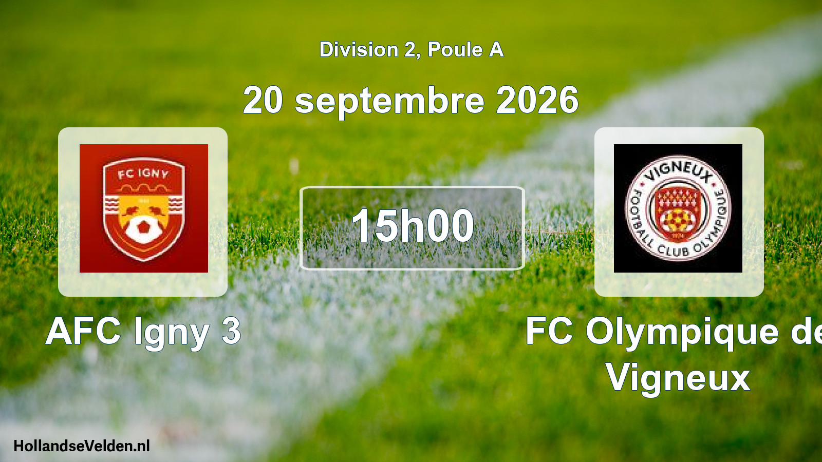 Scheduled Match: AFC Igny 3 - FC Olympique de Vigneux (20 September 2026)