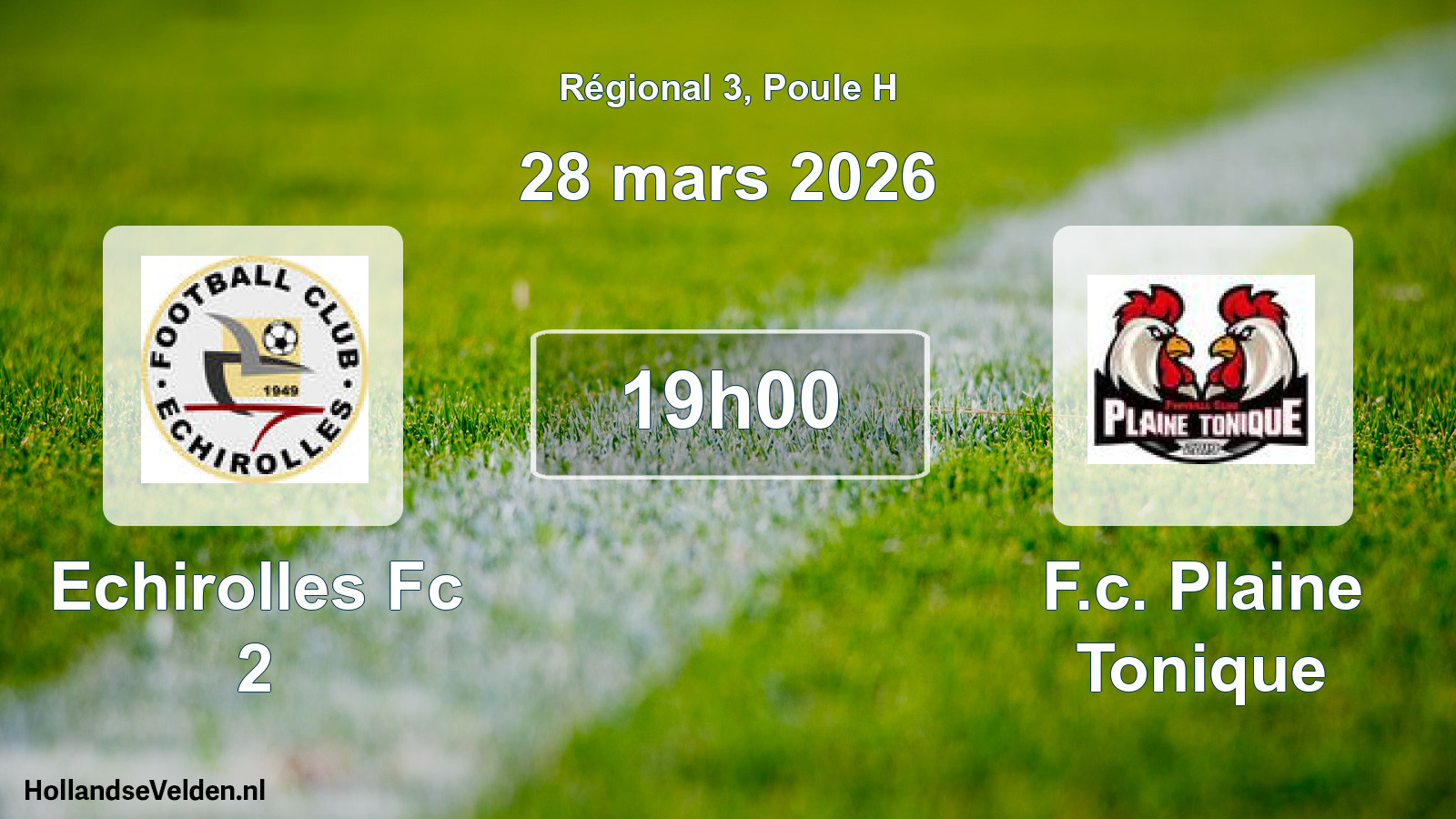 Geplande wedstrijd: Echirolles Fc 2 - F.c. Plaine Tonique (28 maart 2026)
