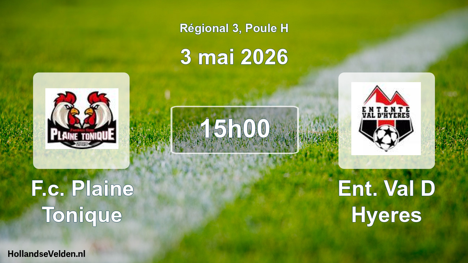 Geplande wedstrijd: F.c. Plaine Tonique - Ent. Val D Hyeres (3 mai 2026)