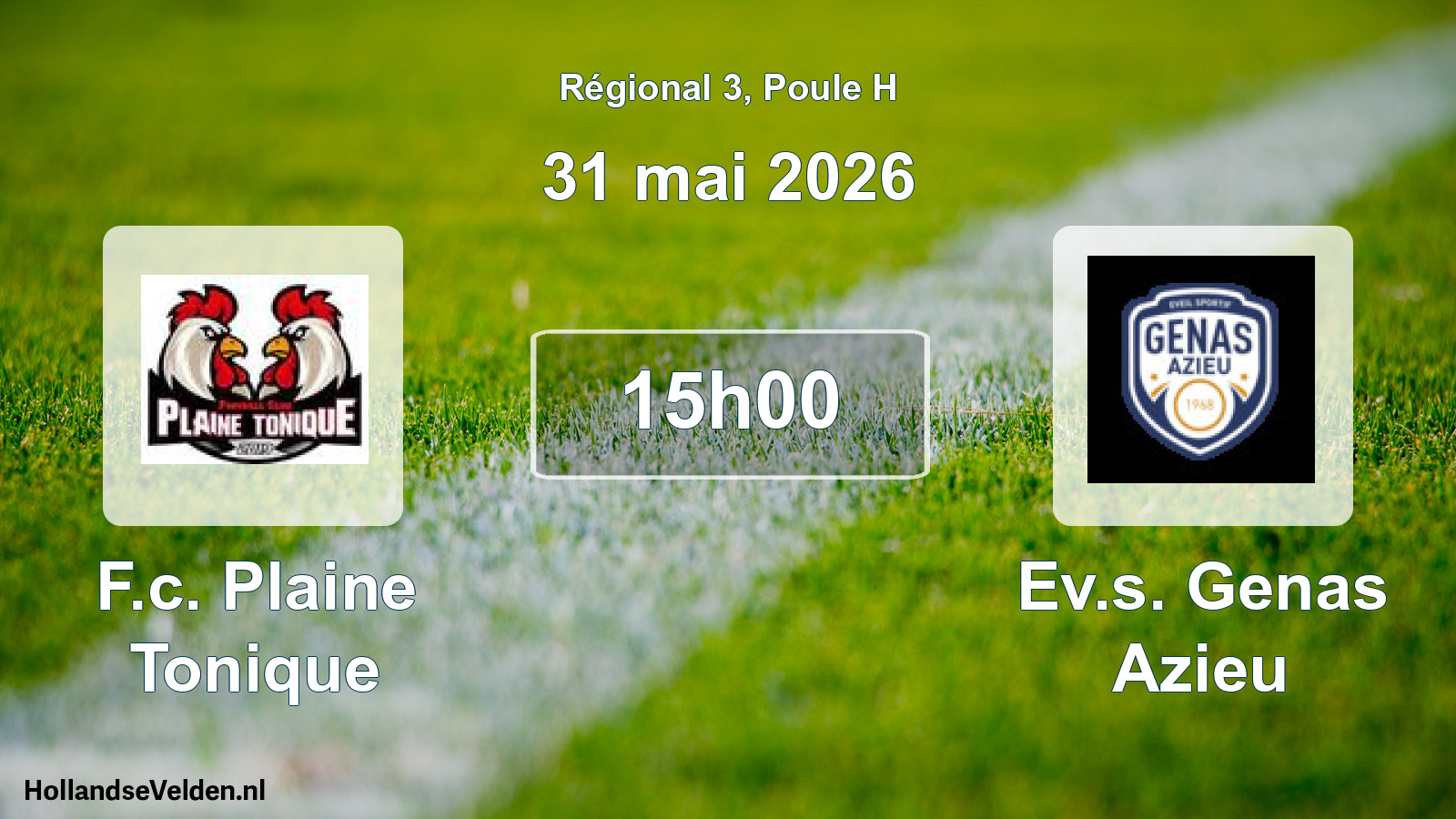 Geplande wedstrijd: F.c. Plaine Tonique - Ev.s. Genas Azieu (31 mei 2026)