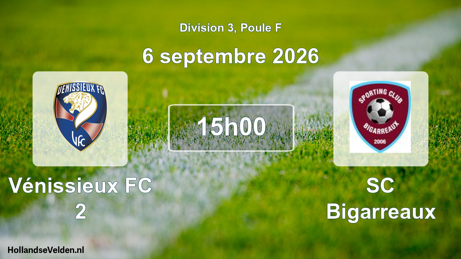 Match programmé: Vénissieux FC 2 - SC Bigarreaux (6 septembre 2026)