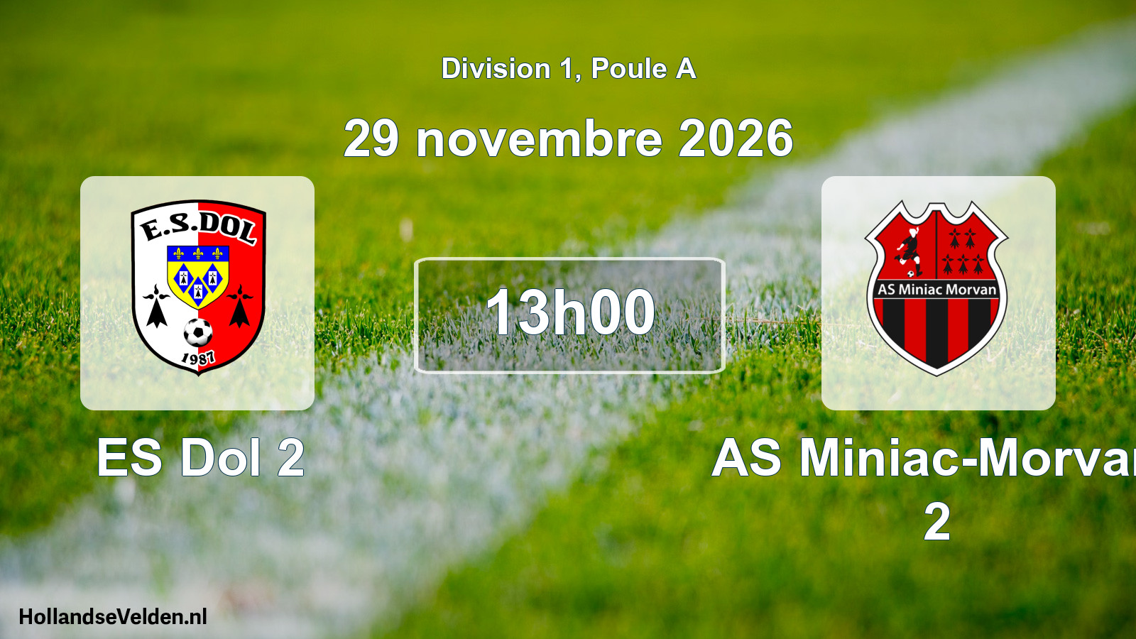Scheduled Match: ES Dol 2 - AS Miniac-Morvan 2 (29 November 2026)