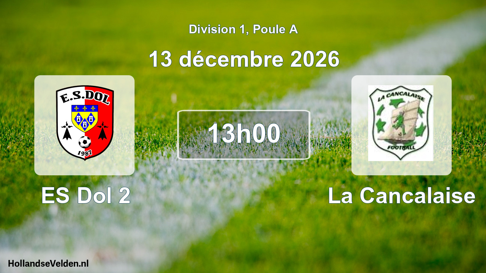 Scheduled Match: ES Dol 2 - La Cancalaise (13 December 2026)