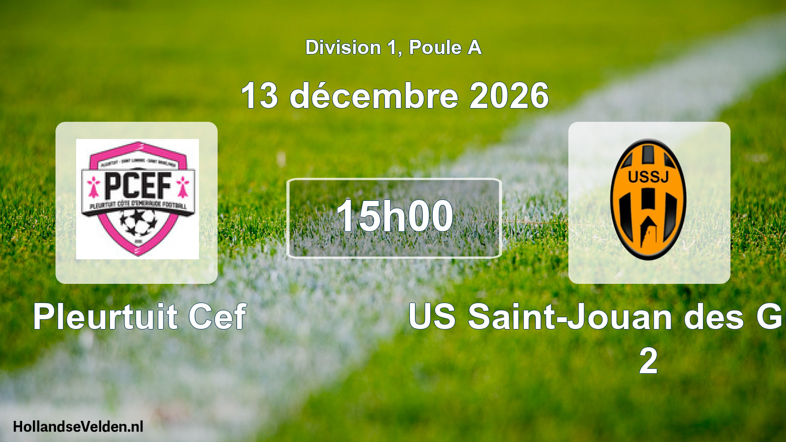 Scheduled Match: Pleurtuit Cef - US Saint-Jouan des Guérets 2 (13 December 2026)