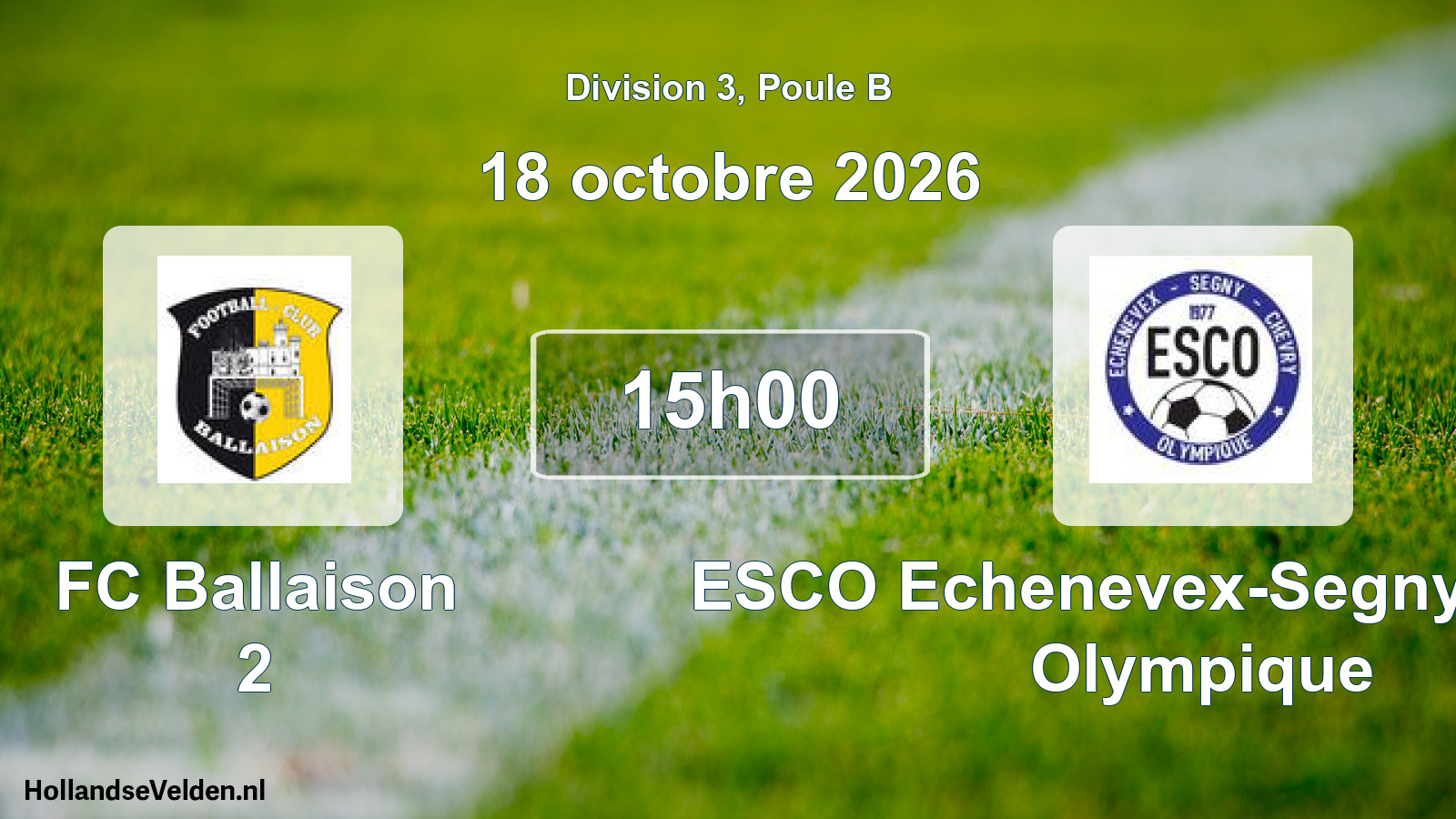Scheduled Match: FC Ballaison 2 - ESCO Echenevex-Segny-Chevry Olympique (18 October 2026)