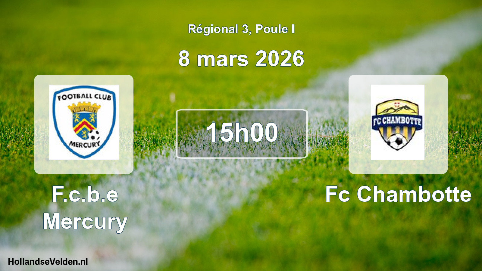 Geplande wedstrijd: F.c.b.e Mercury - Fc Chambotte (8 mars 2026)