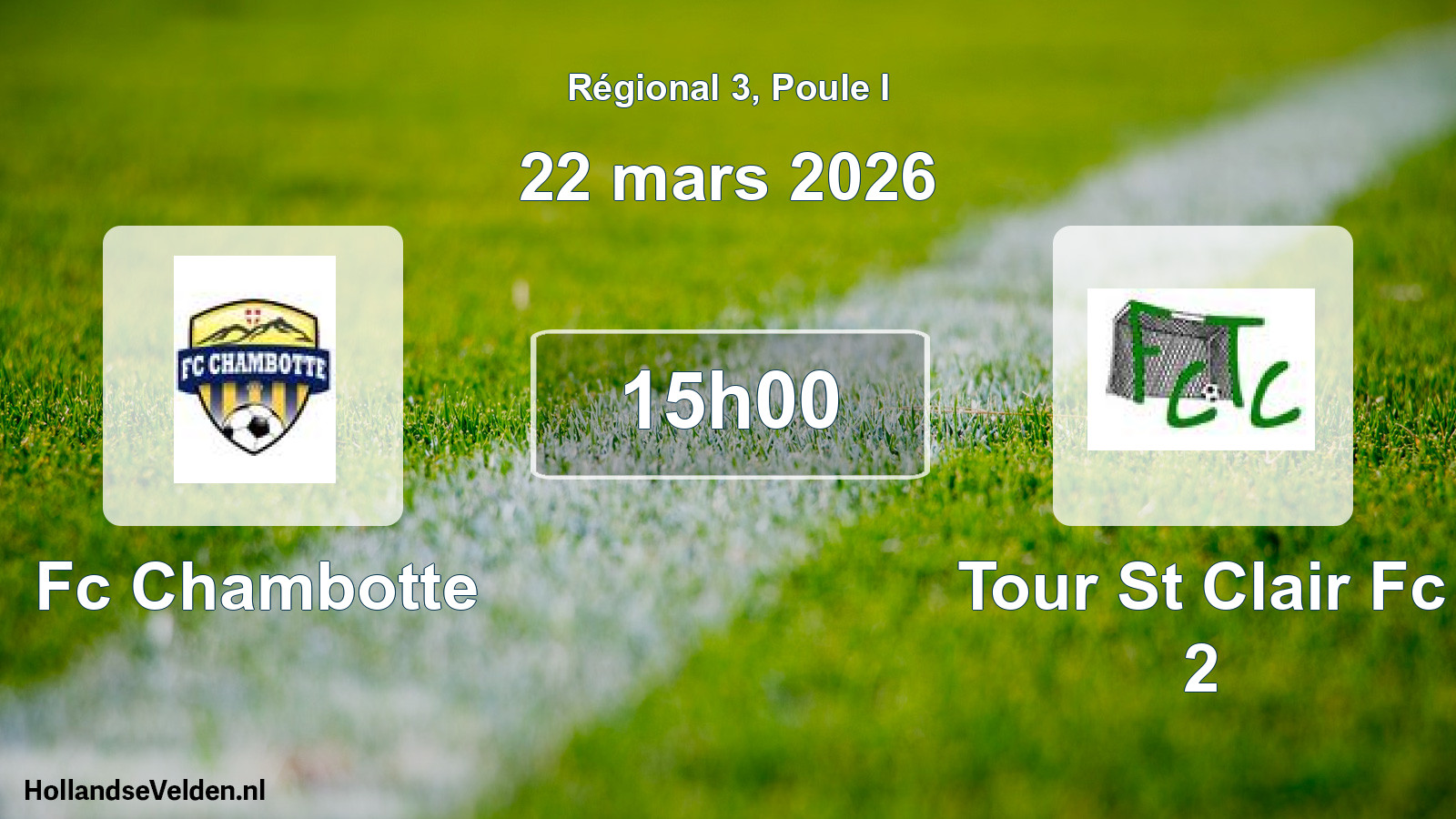 Geplande wedstrijd: Fc Chambotte - Tour St Clair Fc 2 (22 maart 2026)