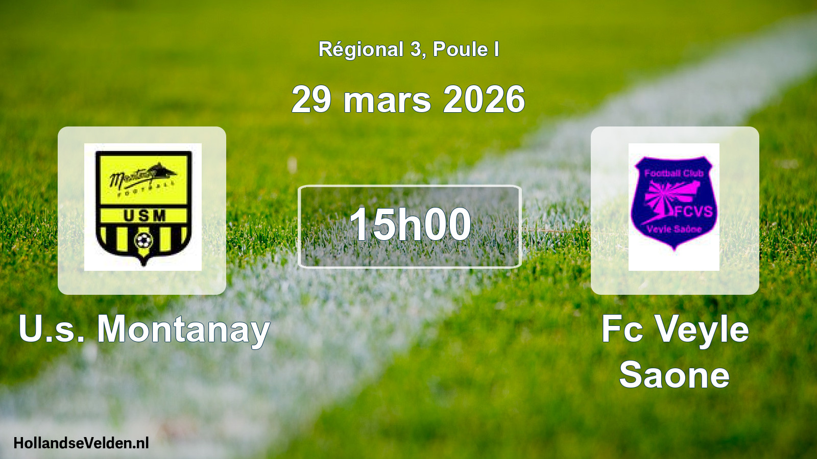 Geplande wedstrijd: U.s. Montanay - Fc Veyle Saone (29 maart 2026)