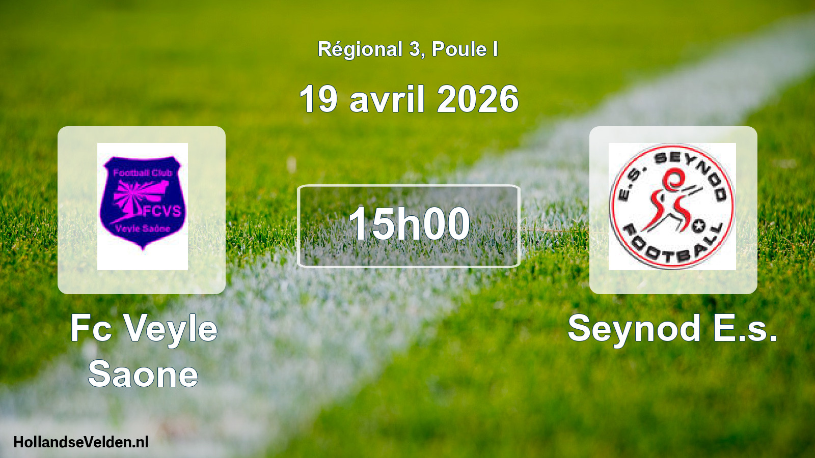 Geplande wedstrijd: Fc Veyle Saone - Seynod E.s. (19 avril 2026)