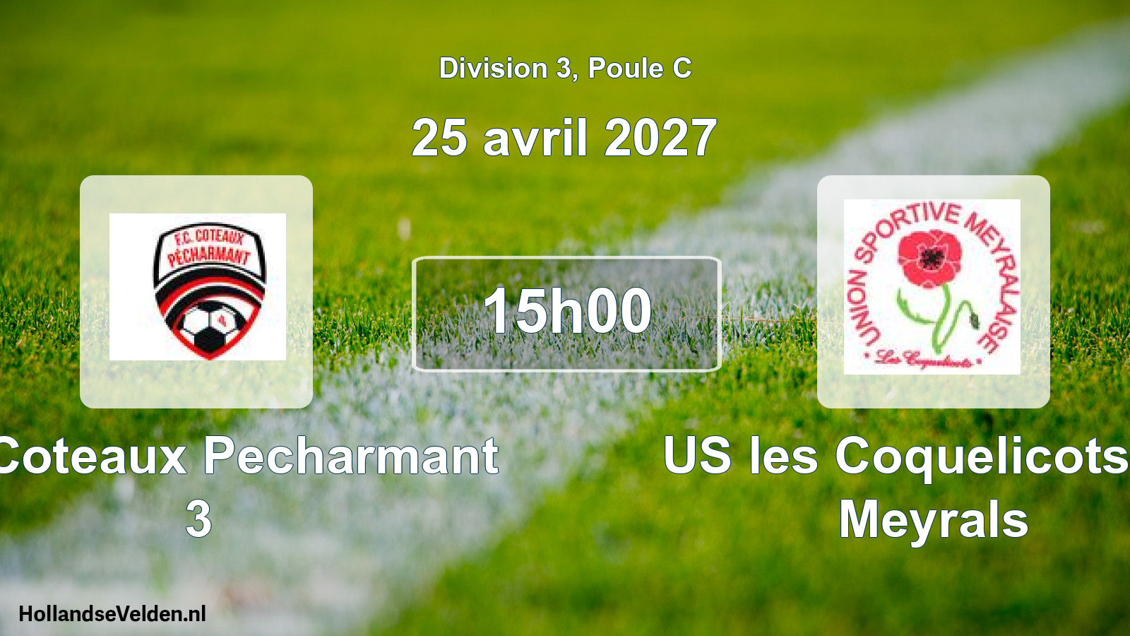 Scheduled Match: FC Coteaux Pecharmant 3 - US les Coquelicots de Meyrals (25 April 2027)