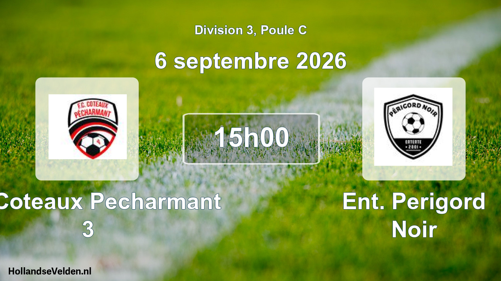 Match programmé: FC Coteaux Pecharmant 3 - Ent. Perigord Noir (6 septembre 2026)