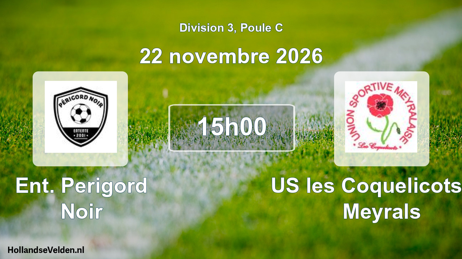 Scheduled Match: Ent. Perigord Noir - US les Coquelicots de Meyrals (22 November 2026)