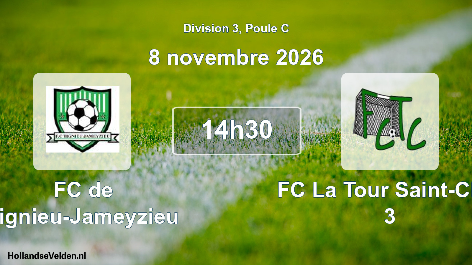 Scheduled Match: FC de Tignieu-Jameyzieu - FC La Tour Saint-Clair 3 (8 November 2026)