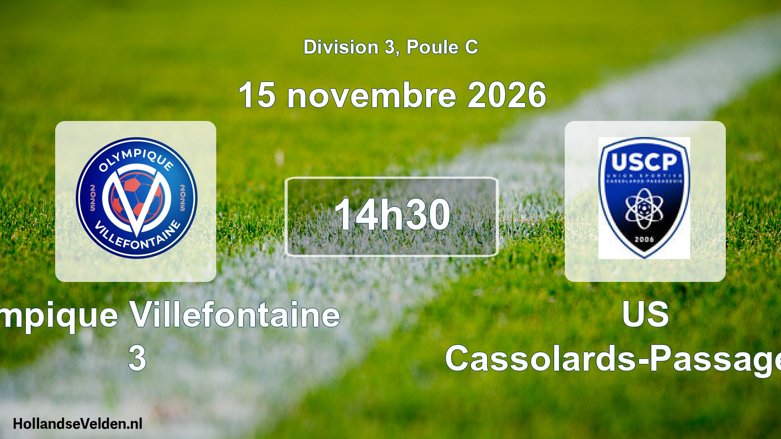 Geplande wedstrijd: Olympique Villefontaine 3 - US Cassolards-Passageois (15 november 2026)